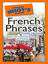 The Pocket Idiot's Guide to French Phrases
